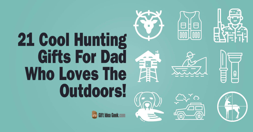 Hunting Gifts For Dad - Featured Image