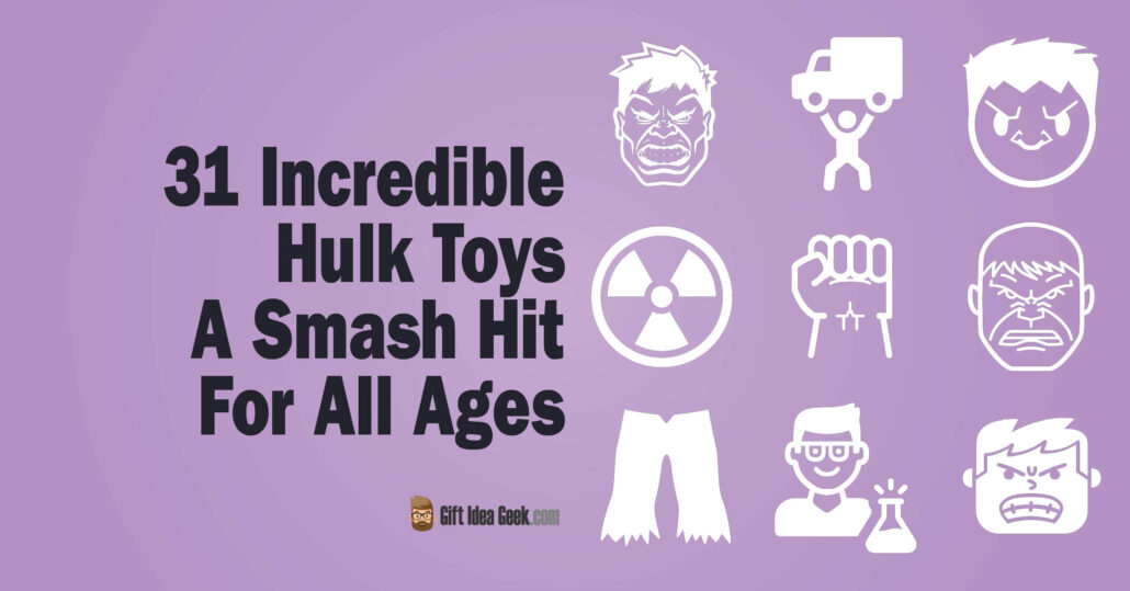 Incredible Hulk Toys - Featured Image