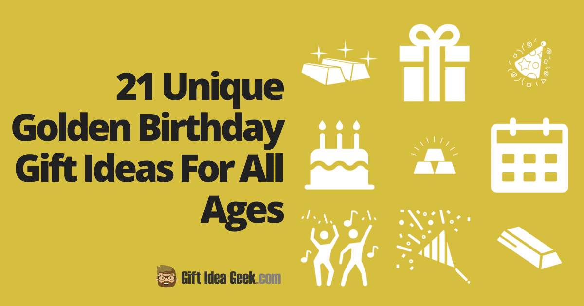 21 Unique Golden Birthday Gift Ideas For All Ages