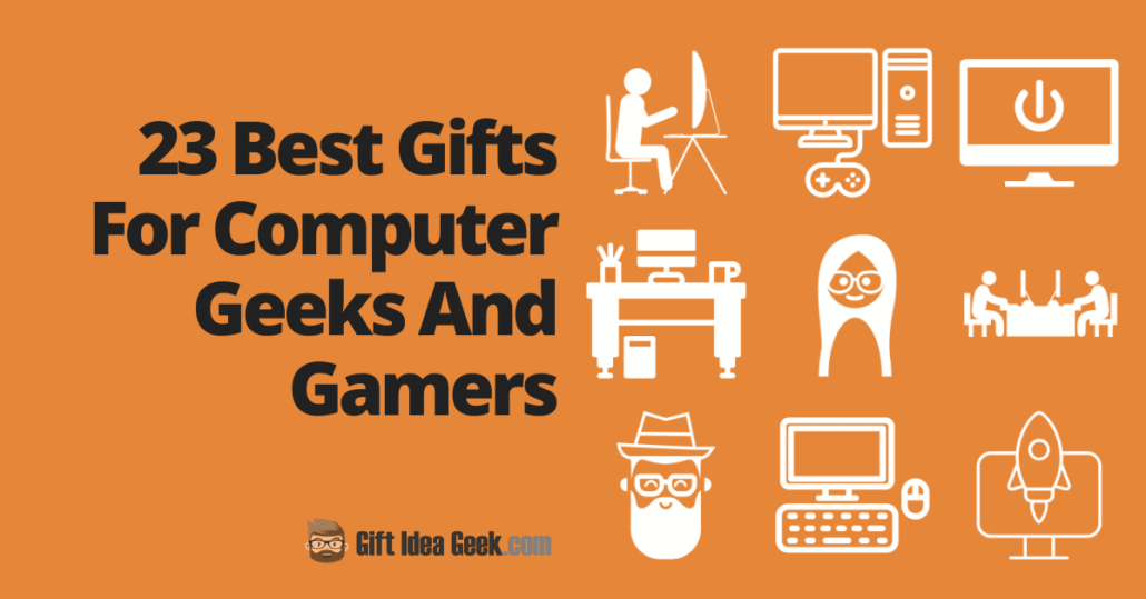 Best Gifts For Computer Geeks - Featured Image