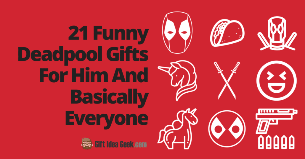 Funny Deadpool Gifts For Him - Featured Image