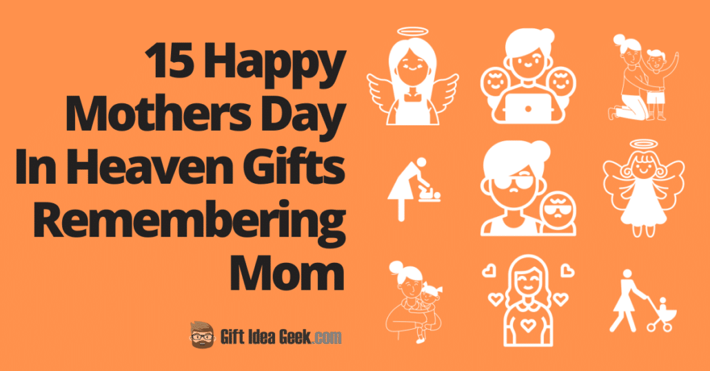 Happy Mothers Day In Heaven Gifts - Featured Image