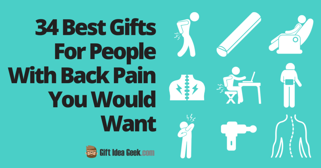 34 Best Gifts For People With Back Pain - Featured Image