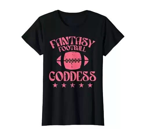 Fantasy Football Goddess Funny Draft Party Champ Women Girls T-Shirt