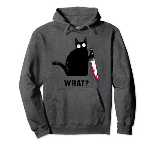 Cat What? Funny Black Cat Shirt, Murderous Cat With Knife Pullover Hoodie