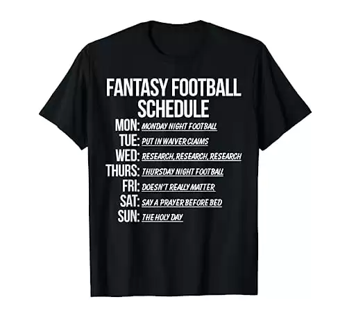 Fantasy Football Schedule Funny T-Shirt