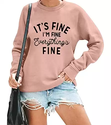 VILOVE Funny Sweatshirts for Women It‘s Fine I’m Fine Everything is Fine Shirts Inspirational T-Shirt Cute Sayings Tee Tops Pink