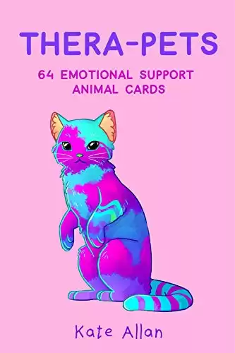 Thera-pets: 64 Emotional Support Animal Cards (Self-Esteem, Affirmations, Help with Anxiety, Worry and Stress, and for Fans of You Can Do All Things)