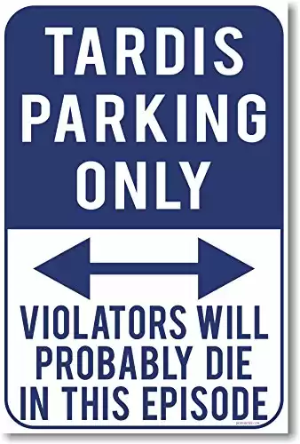 Tardis Parking Only - NEW Humor Joke Poster