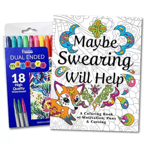 Maybe Swearing Will Help Adult Coloring Book Set - for Adults Relaxation with Markers in a Case - Motivational Swear Word Anxiety Relief - Color Cuss & Laugh Your Way to Less Stress