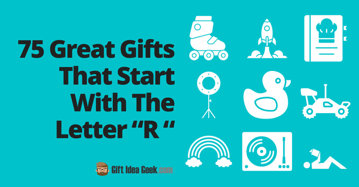 75 Great Gifts That Start With R in 2024