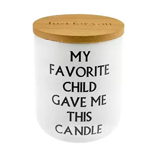 My Favorite Child Gave Me This Candle