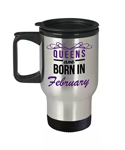 Queens Are Born In February Travel Coffee Mug With Birthstone Color, Birthday Gift for Women, Wife, Mom, Girlfriend, Aunt, Sister, Grandmother, Cowork